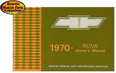 1970 70 Nova Factory Correct Owners Manual Operators Operation Owner's 1