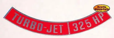 65 66 67 68 69 70 325 Hp Chevelle Camaro 325Hp Turbo Jet Decal 396 1