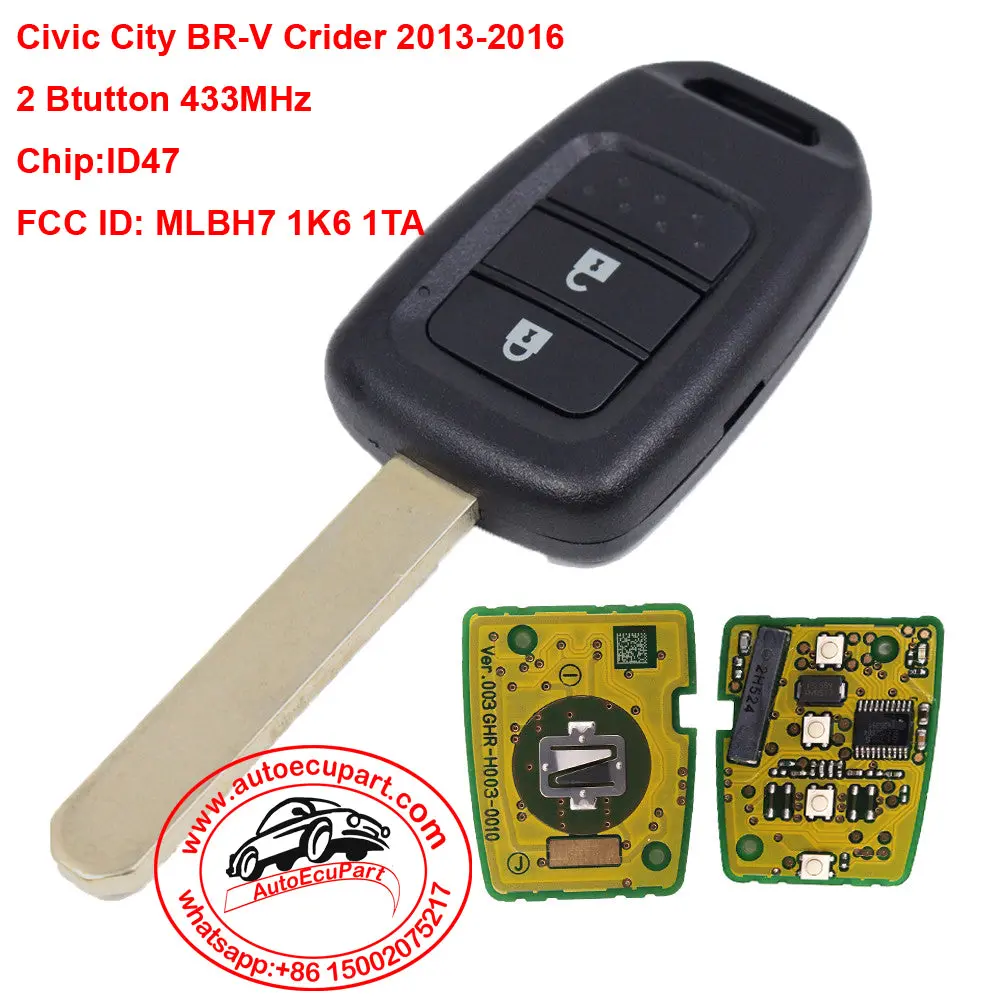 Remote Car Key Fob 2 Button 433Mhz Id47 Chip For Honda Accord Civic City Br-V Crider 2013-2016 Euro Fcc Id: Mlbh7 1K6 1Ta 1