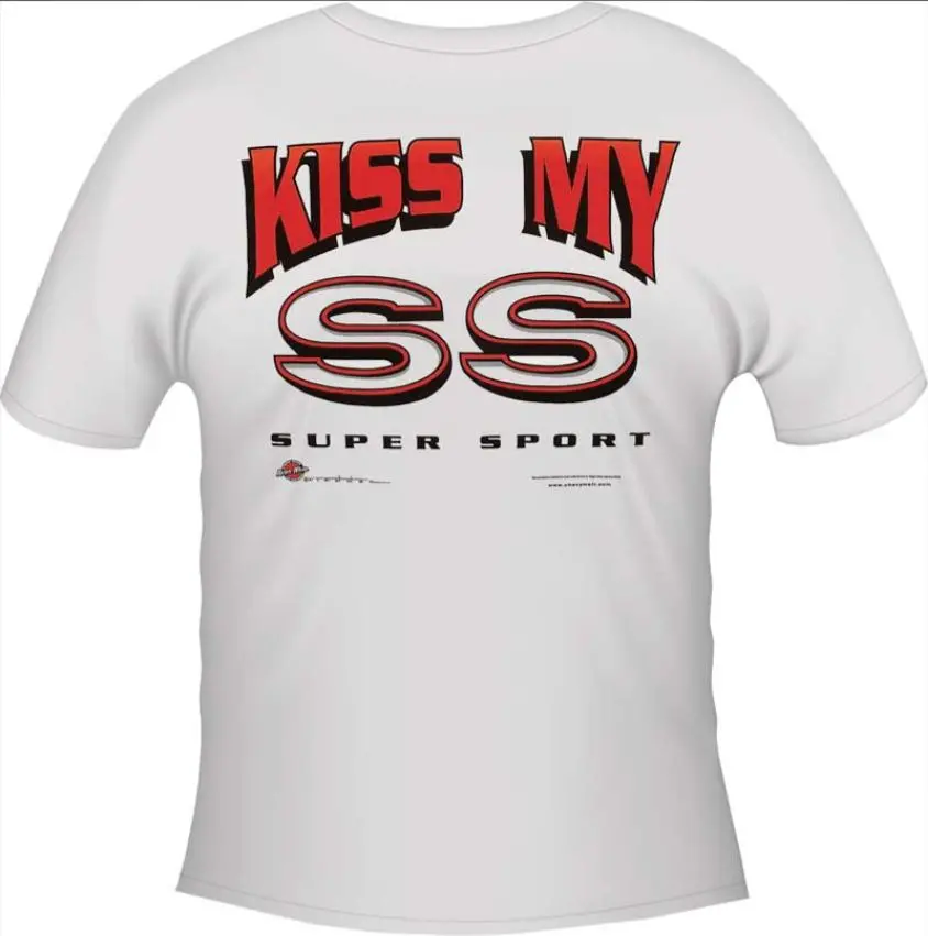 Chevy Kiss My Ss T-Shirt 67 68 69 70 71 72 96 97 98 02 10 11 12 Camaro Nova Chevelle 1
