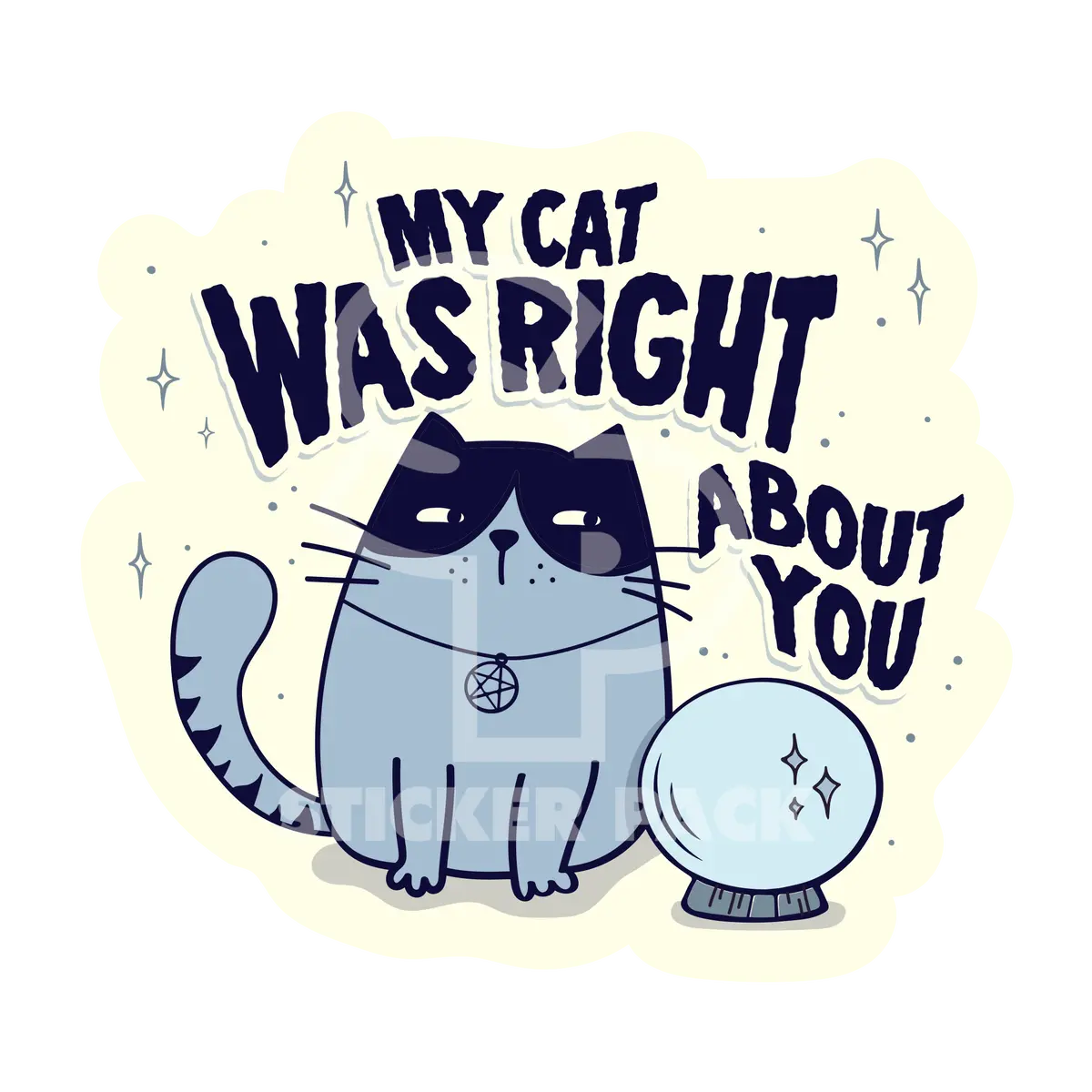 Sticker Pack Cat Sayings - Right About You; Large Sticker 1
