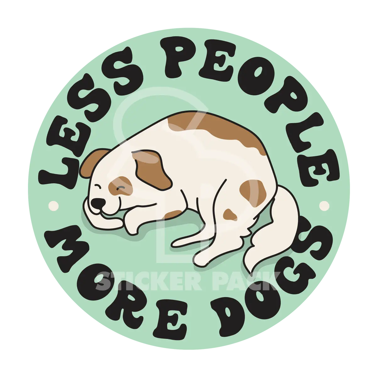 Sticker Pack Dog Sayings - Less People More Dogs; Small Sticker 1