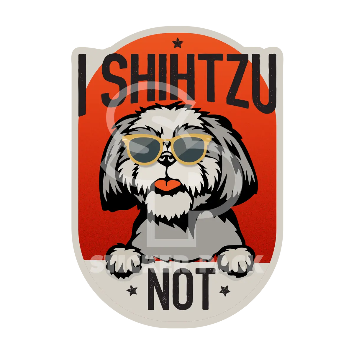 Sticker Pack Dog Sayings - Shih Tzu Not; Large Sticker 1